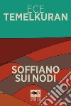 Soffiano sui nodi libro