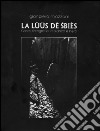 La lüüs dè siebès. Ediz. illustrata libro