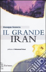 Il grande Iran libro