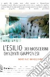 L'esilio dei moscerini danzanti giapponesi libro