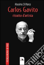 Carlos Gavito. Ritratto d'artista