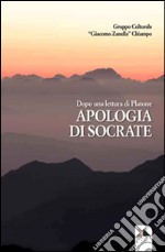 Dopo una lettura di Platone. Apologia di Socrate