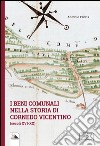 I beni comunali nella storia di Cornedo Vicentino. (Secoli XVI-XX) libro di Fabris Antonio