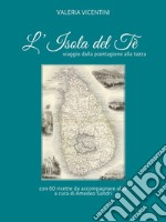 L'isola del te'. Viaggio dalla piantagione alla tazza libro