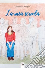 La mia scuola libro