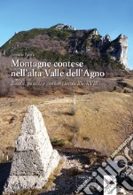 Montagne contese nell'alta Valle dell'Agno. Boschi, pascoli e confini secoli XV-XVIII libro