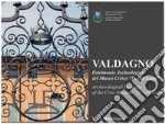 Valdagno, patrimonio archeologico del Museo Civico D. Dal Lago-Valdagno, archaeological Heritage of the Civic Museum «D. Dal lago»