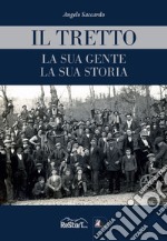 Il Tretto. La sua gente, la sua storia