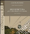 Selvicoltura per le infrastrutture di trasporto libro di Del Favero Roberto Pividori Mario