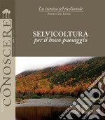 Selvicoltura per il bosco-paesaggio libro