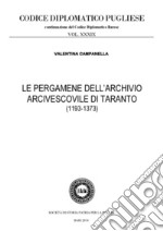 Le pergamene dell'archivio arcivescovile di Taranto (1193-1373)