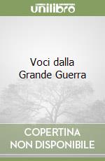 Voci dalla Grande Guerra