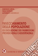 L'invecchiamento della popolazione e le sfide per la distribuzione dei prodotti finanziari ed assicurativi libro