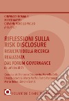 Riflessioni sulla Risk Disclosure. Risultati della ricerca realizzata dal Forum Governace libro