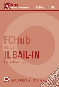 Focus. Il bail-in