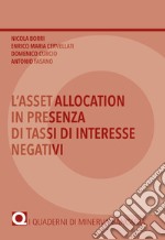 L'asset allocation in presenza di tassi di interesse negativi libro