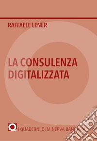 La consulenza digitalizzata