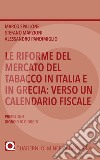 Le riforme del mercato del tabacco in Italia e in Grecia: verso un calendario fiscale libro