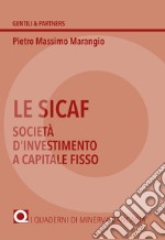 Le Sicaf. Società d'investimento a capitale fisso libro