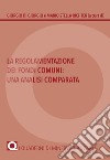 La regolamentazione dei fondi comuni: una analisi comparata libro