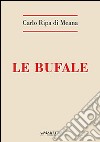 Le bufale libro di Ripa di Meana Carlo