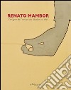 Renato Mambor. L'énigme de l'ombre ou l'illusione du réel. Ediz. italiana, inglese e francese libro di Stella Dominique