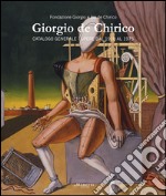 Giorgio De Chirico. Catalogo generale. Opere dal 1910 al 1975. Ediz. italiana e inglese libro