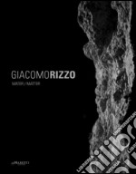 Giacomo Rizzo. Mater/matter. Ediz. multilingue