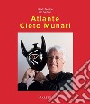 Atlante Cleto Munari. Ediz. illustrata libro