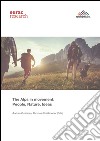 The Alps in movement: people, nature, ideas libro
