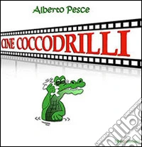 Cine coccodrilli