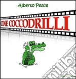 Cine coccodrilli libro