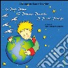 Le petit Prince-'O Princepe Piccerillo-Il piccolo Principe. Ediz. multilingue libro
