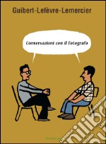 Conversazioni con il fotografo libro