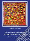 La sfida del pluralismo al diritto, ai diritti e allo Stato. Teoria e casi di diritto plurale libro