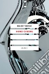 Homo cyborg. Il corpo postumano tra realtà e fantascienza libro di Yehya Naief