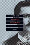 Ho ucciso un principio. Vita e morte di Gaetano Bresci, l'anarchico che sparò al re libro di Pasi Paolo