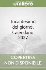 Incantesimo del giorno. Calendario 2027
