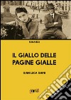 Il giallo delle pagine gialle. Un thriller tutto torinese libro