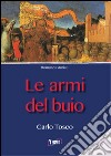 Le armi del buio libro