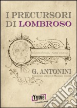 I precursori di Lombroso libro