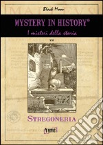 Mistery in history. Stregoneria