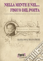 Nella mente e nel... fisico del poeta. Saggio psico-antropologico su Giacomo Leopardi libro