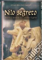 Nilo segreto. Storia e società nell'antico Egitto