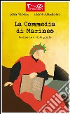 La commedia di Marineo. Prosimetro a tinte gialle libro