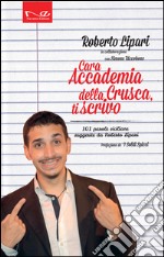 Cara Accademia della Crusca, ti scrivo. 101 parole siciliane suggerite da Roberto Lipari libro