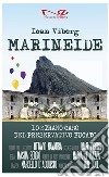 Marineide. Lo strano caso del preservativo bucato. Nuova ediz. libro