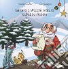 Lettera di Madre Natura a Babbo Natale. Ediz. a colori libro