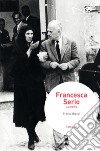 Francesca Serio. La madre libro di Blandi Franco