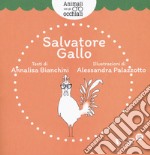 Salvatore Gallo. Animali con gli occhiali. Ediz. illustrata